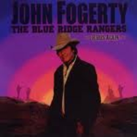 FOGERTY, JOHN - BLUE RIDGE RANGERS RIDES AGAIN