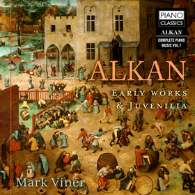 VINER, MARK - ALKAN: EARLY WORKS & JUVENILIA