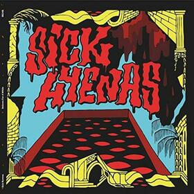 SICK HYENAS - HEAVEN FOR A WHILE