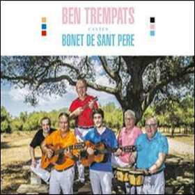 BEN TREMPATS - CANTEN BONET DE SAN PEDRO