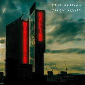 HEATON, PAUL - MANCHESTER CALLING