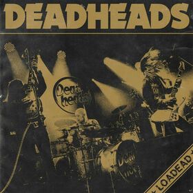 DEADHEADS - LOADED -LTD-