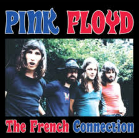 PINK FLOYD - FRENCH CONNECTION - POITIERS 1972