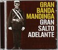 GRAN BANDA MANDINGA - GRAN SALTO ADELANTE (Compact Disc)