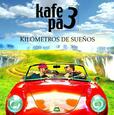 KAFE PA 3 - KILOMETROS DE SUEÑOS (Compact Disc)