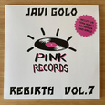 JAVI GOLO - PINK RECORDS REBIRTH 7 (Disco Vinilo 12')