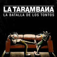 TARAMBANA - BATALLA DE LOS TONTOS (Compact Disc)