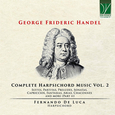 LUCA, FERNANDO DE - GEORGE FRIEDERIC HANDEL: COMPLETE HARPSI (Compact Disc)