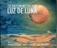 BVR FLAMENCO BIG BAND - LUZ DE LUNA (Compact Disc)
