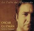 GUZMAN, OSCAR - LA CALLE DEL RECUERDO (Compact Disc)