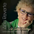 REVERTE, ANA - A SOLAS CONTIGO (Compact Disc)