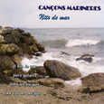 NITS DE MAR - CANÇONS MARINERES (Compact Disc)