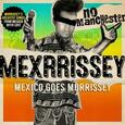 MEXRRISSEY - NO MANCHESTER (Disco Vinilo LP)