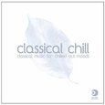VARIOS ARTISTAS - CLASSICAL CHILL (Compact Disc)