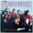 THEE HEADCOATEES - HAVE LOVE WILL TRAVEL (Disco Vinilo LP)