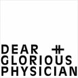 DEAR AND GLORIOUS PHYSICI - DEAR AND GLORIOUS.. (Compact Disc)