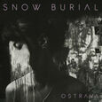 SNOW BURIAL - OSTRAVA (Compact Disc)
