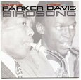 PARKER/DAVIS - BIRDSONG (Compact Disc)