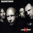 HEADSTONES - LOVE & FURY (Compact Disc)