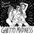 VARIOS ARTISTAS - DANCE MANIA: GHETTO MADNESS (Compact Disc)