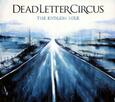 DEAD LETTER CIRCUS - ENDLESS MILE (Compact Disc)