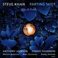 KHAN, STEVE - PARTING SHOT (Compact Disc)