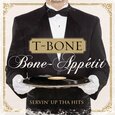 T-BONE - BONE-APPETIT:SERVIN UP TH (Compact Disc)