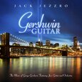 JEZZRO, JACK - GERSHWIN ON GUITAR: THE.. (Compact Disc)