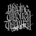 BLEEDING THROUGH - COMPLETE TRUTH + DVD (Compact Disc)