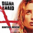 ANAID, DIANA - BEAUTIFUL OBSCENE (Compact Disc)