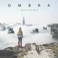 OMBRA - WALK UP THE WALLS (Compact Disc)