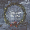 CANADIAN BRASS - HOLIDAY TRADITION (Compact Disc)