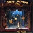 FUSTER, PAUL - HAPPY NOTHING (Compact Disc)