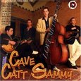 CAVE CATT SAMMY - LOVE ME LIKE CRAZY (Compact Disc)