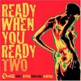 VARIOS ARTISTAS - READY WHEN YOU READY 2 (Compact Disc)