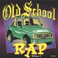 VARIOS ARTISTAS - OLD SCHOOL RAP VOL.1 (Compact Disc)