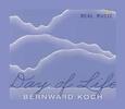 KOCH, BERNWARD - DAY OF LIFE (Compact Disc)