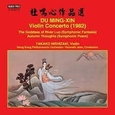 DU, MING-XIN - VIOLINKONZERT/THE GODDESS (Compact Disc)