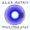 METRIC, ALEX - OPEN YOUR EYES (Compact Disc)