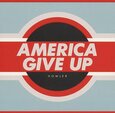 HOWLER - AMERICA GIVE UP (Compact Disc)