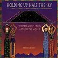 VARIOUS ARTISTS - HOLDING UP HALF THE SKY (Compact Disc)