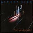 KING, ALBERT - I'M IN A PHONE BOOTH, BAB (Compact Disc)