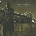 SANBORN, DAVID - SONGS FROM THE NIGHT BEFO (Compact Disc)