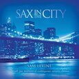LEVINE, SAM - SAX IN THE CITY (Compact Disc)
