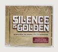 VARIOS ARTISTAS - SILENCE IS GOLDEN (Compact Disc)
