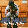 MILLZ, JAE - TIME IS NOW (Compact Disc)