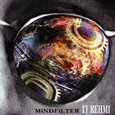 TJ REHMI - MIND FILTER (Compact Disc)