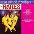 FLARES - ENCORE OF FOOTSTOMPIN' HITS (Compact Disc)