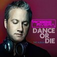 RIVERA, ROBBIE - DANCE OR DIE (Compact Disc)