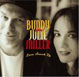 MILLER, BUDDY & JULIE - LOVE SNUCK UP (Compact Disc)